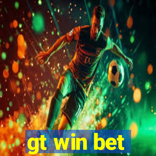 gt win bet